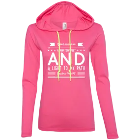 Bible Verse Ladies' Long Sleeve T-Shirt Hoodie - Your Word Is Light To My Path ~Psalm 119:105~ Design 14 (White Font)