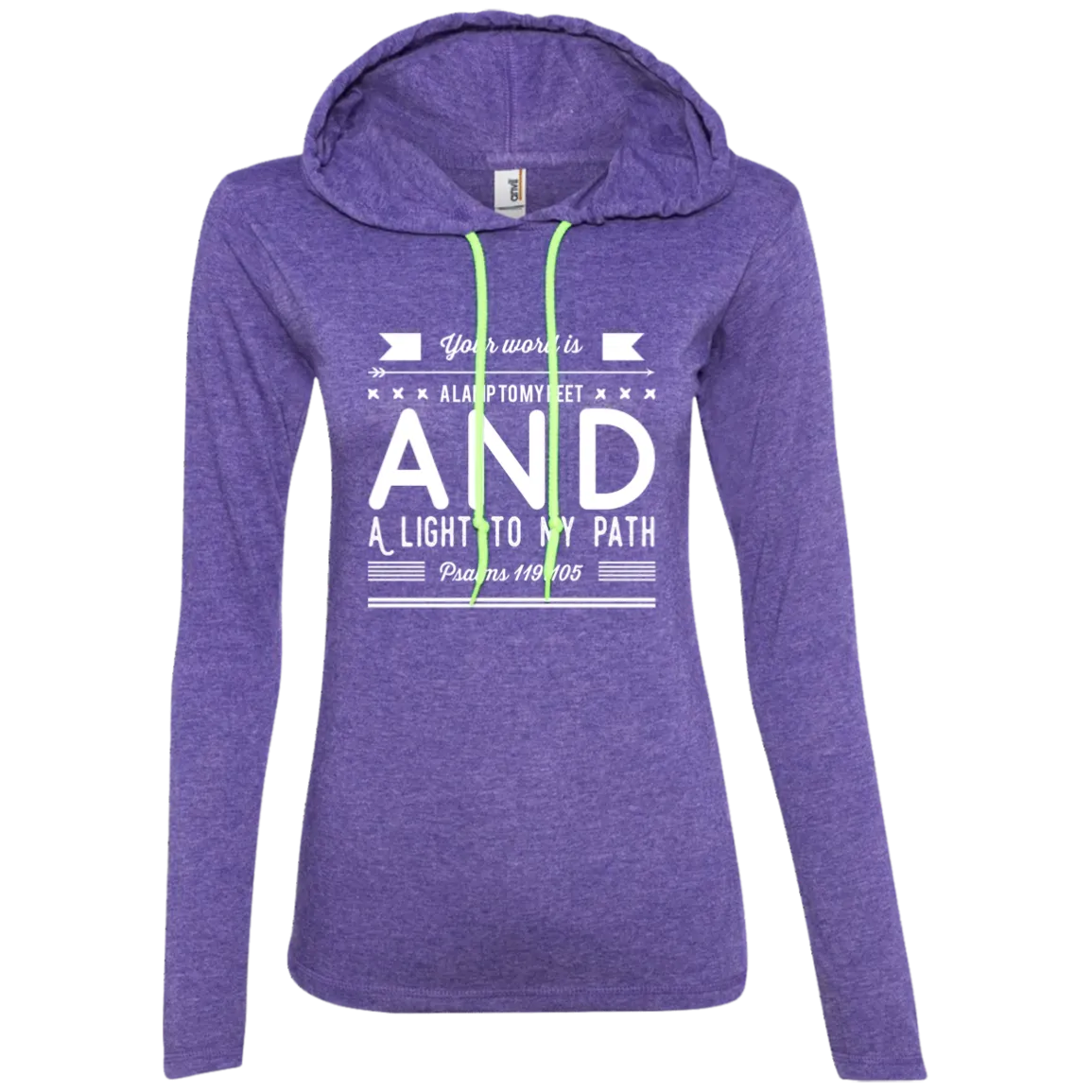 Bible Verse Ladies' Long Sleeve T-Shirt Hoodie - Your Word Is Light To My Path ~Psalm 119:105~ Design 14 (White Font)