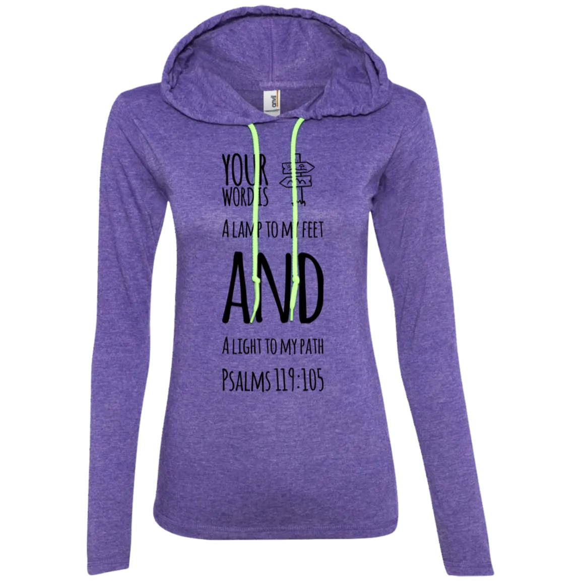 Bible Verse Ladies' Long Sleeve T-Shirt Hoodie - Your Word Is Light To My Path ~Psalm 119:105~ Design 19 (Black Font)