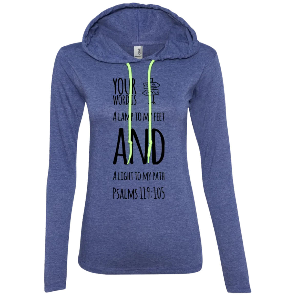 Bible Verse Ladies' Long Sleeve T-Shirt Hoodie - Your Word Is Light To My Path ~Psalm 119:105~ Design 19 (Black Font)