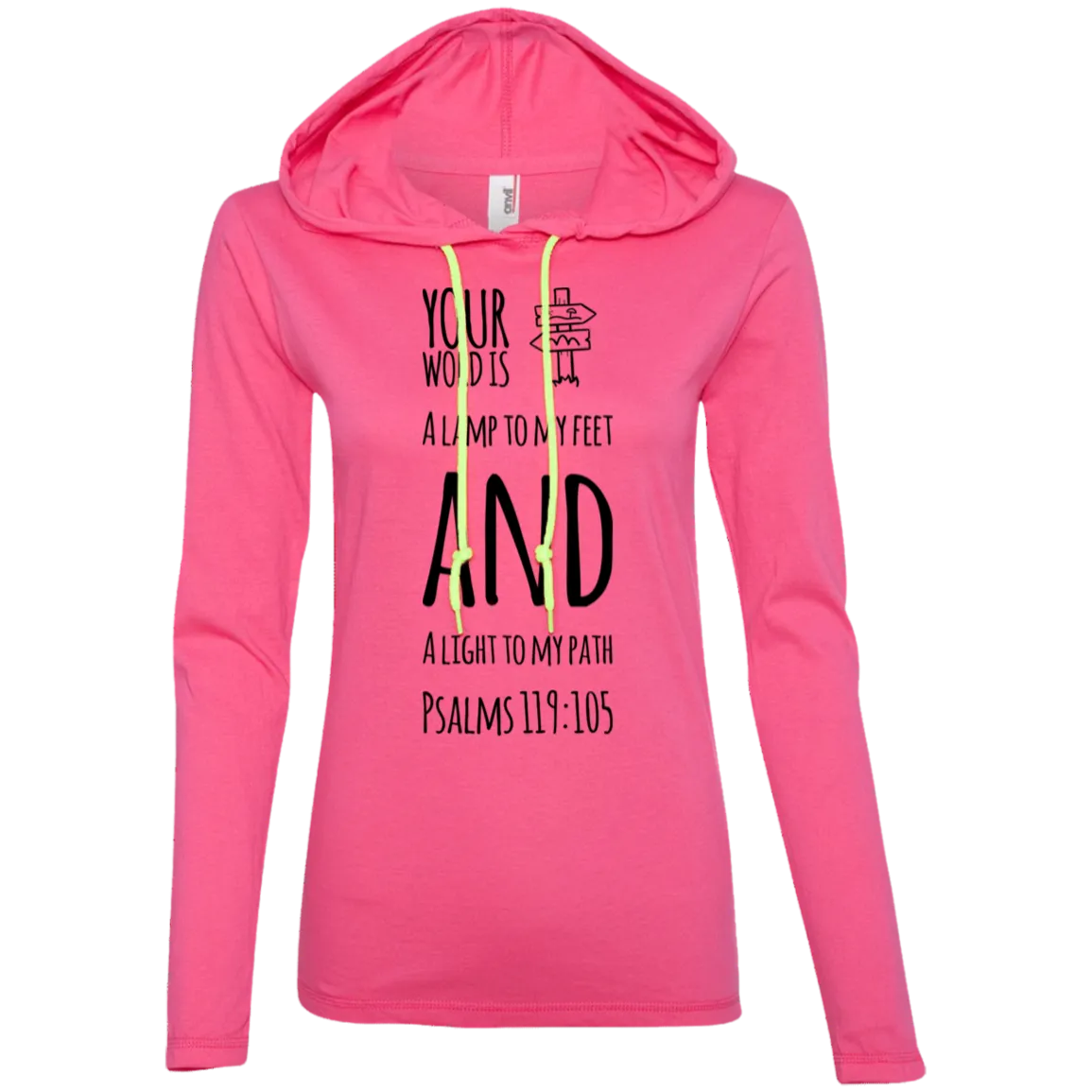 Bible Verse Ladies' Long Sleeve T-Shirt Hoodie - Your Word Is Light To My Path ~Psalm 119:105~ Design 19 (Black Font)