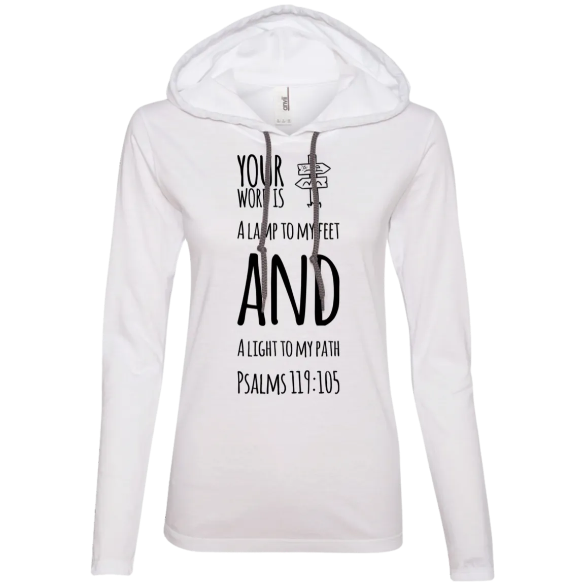 Bible Verse Ladies' Long Sleeve T-Shirt Hoodie - Your Word Is Light To My Path ~Psalm 119:105~ Design 19 (Black Font)