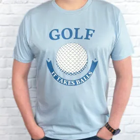 Golf It Takes Balls Men's Golf T Shirt