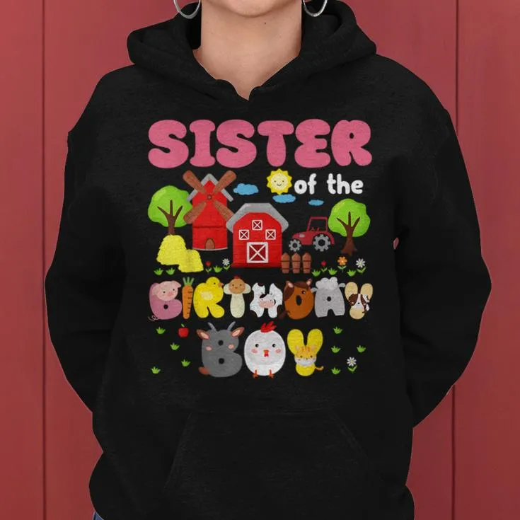 Sister Of The Birthday Boy Farm Animal Family Party Decor Women Hoodie