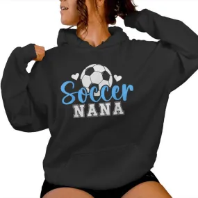 Soccer Nana Of A Soccer Player Nana Women Hoodie